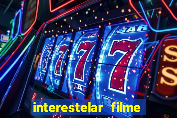 interestelar filme completo dublado torrent